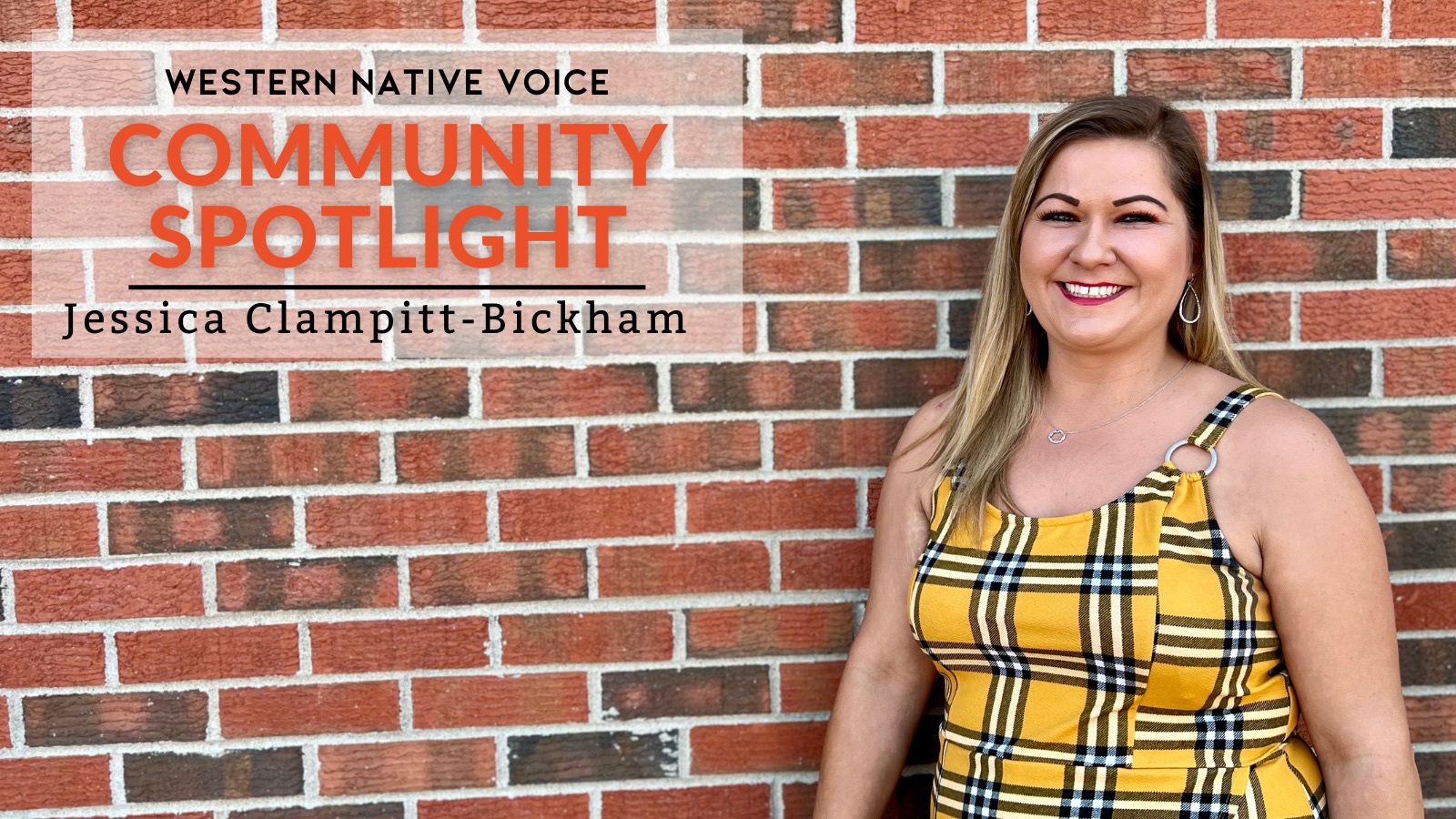 Western Native Voice Community Spotlight Jessica Clampitt Bickham Worc